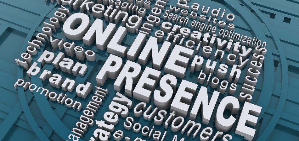 Online Presence and Reputation